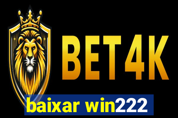 baixar win222